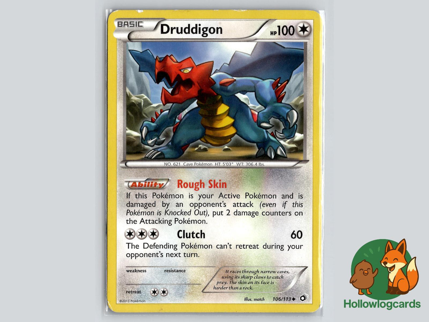 Druddigon (106/113) - Legendary Treasures Pokémon Card